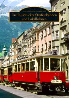 Die Innsbrucker  Straßenbahnen & Lokalbahnen